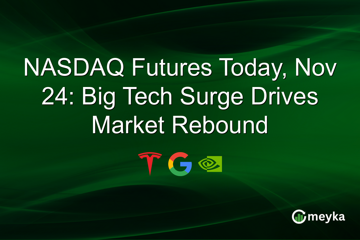 NASDAQ Futures Today, Nov 24: Big Tech Surge Drives Market Rebound