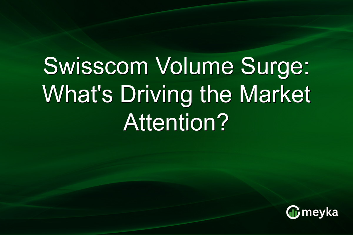 Swisscom Volume Surge: What's Driving the Market Attention?
