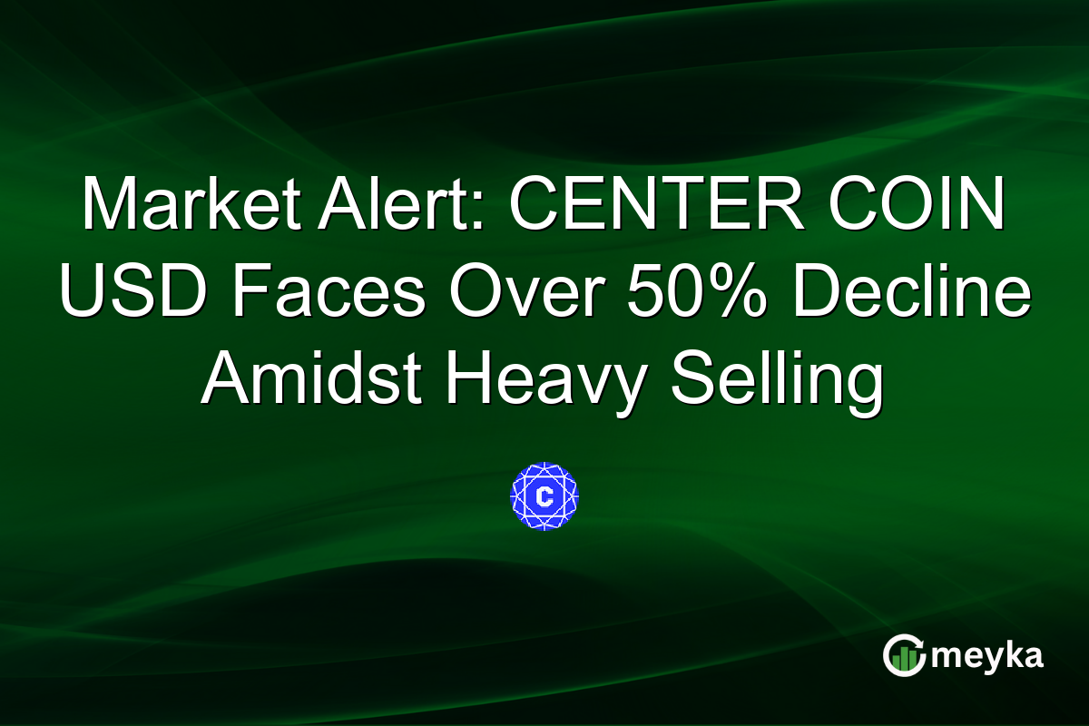 Market Alert: CENTER COIN USD Faces Over 50% Decline Amidst Heavy Selling