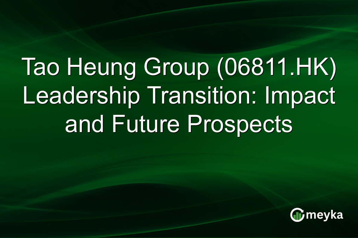 Tao Heung Group (06811.HK) Leadership Transition: Impact and Future Prospects