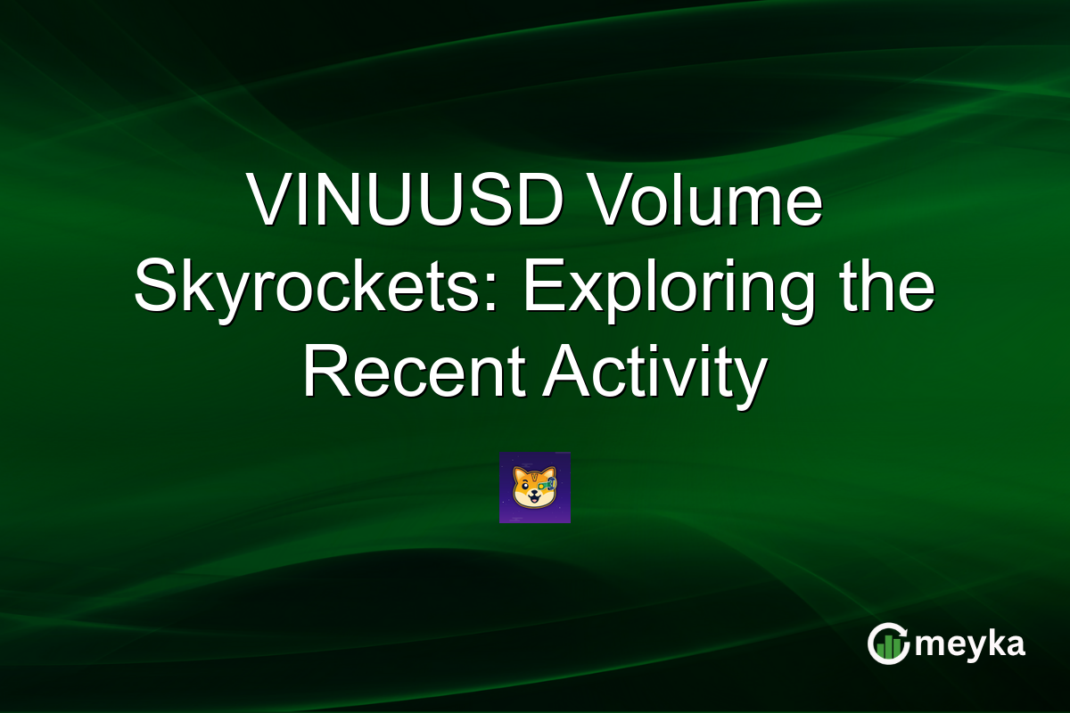 VINUUSD Volume Skyrockets: Exploring the Recent Activity