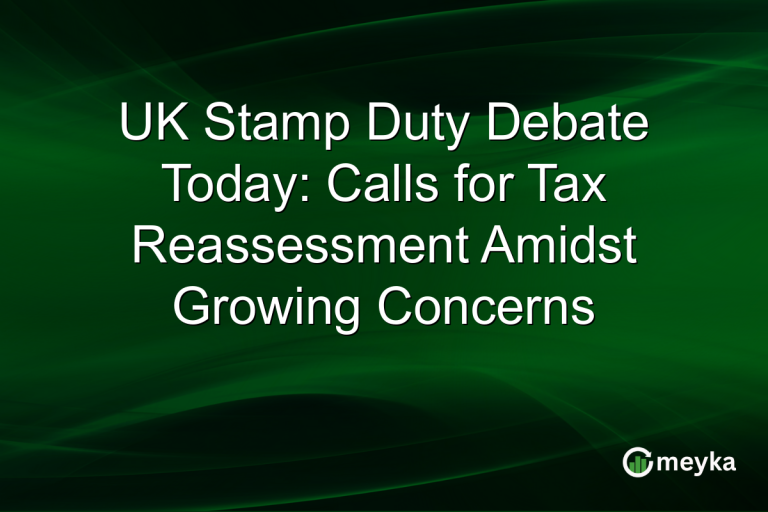 UK Stamp Duty Debate Today: Calls for Tax Reassessment Amidst Growing Concerns