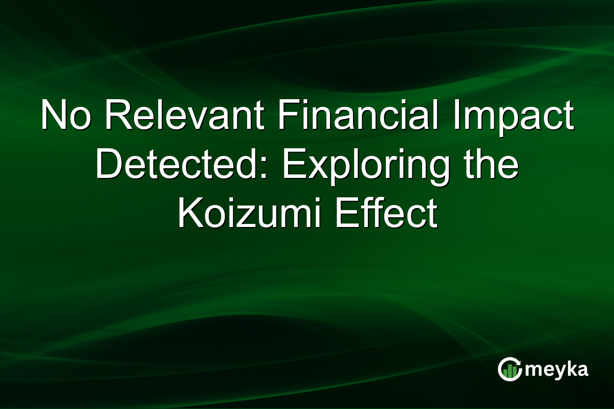 No Relevant Financial Impact Detected: Exploring the Koizumi Effect