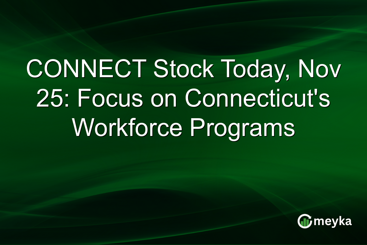 CONNECT Stock Today, Nov 25: Focus on Connecticut's Workforce Programs