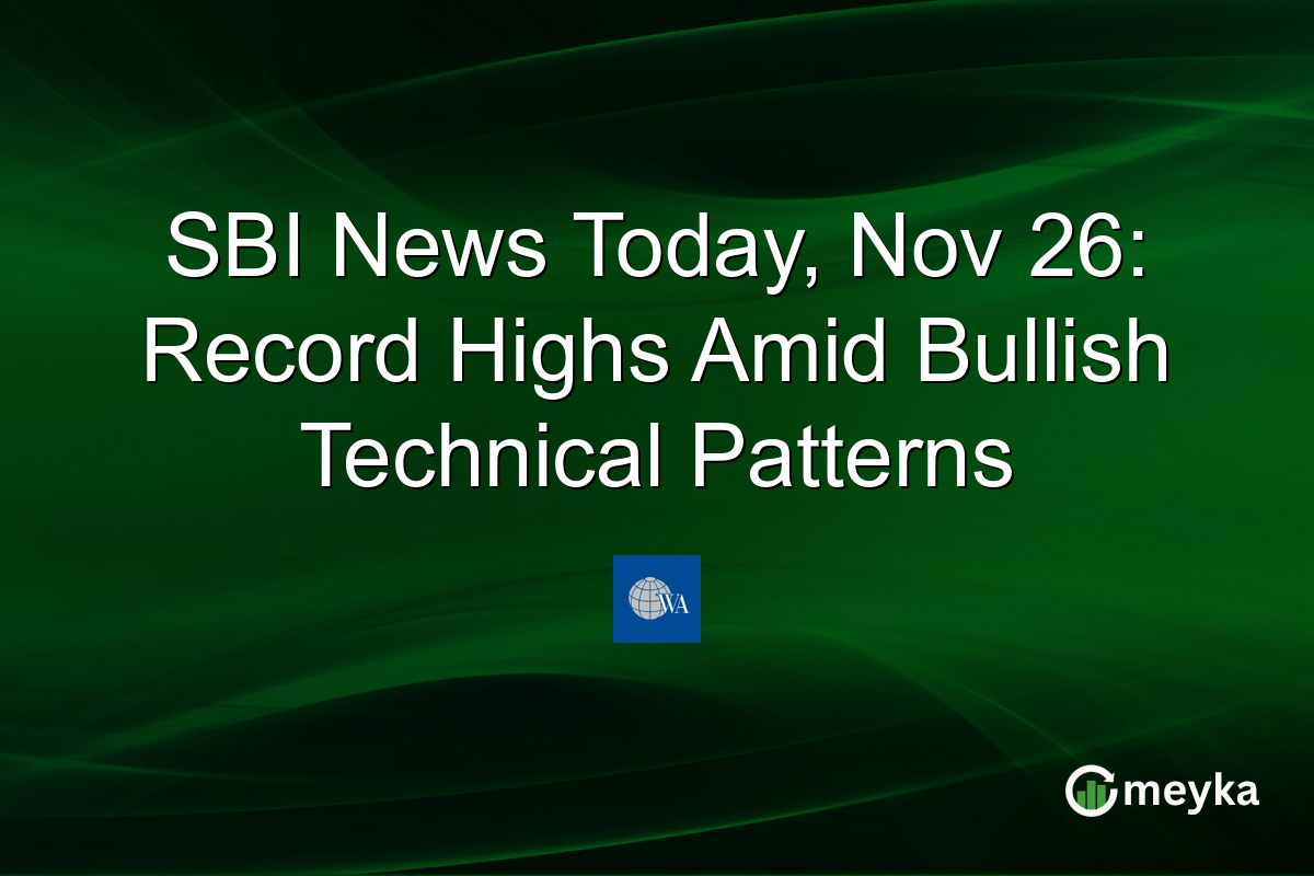 SBI News Today, Nov 26: Record Highs Amid Bullish Technical Patterns