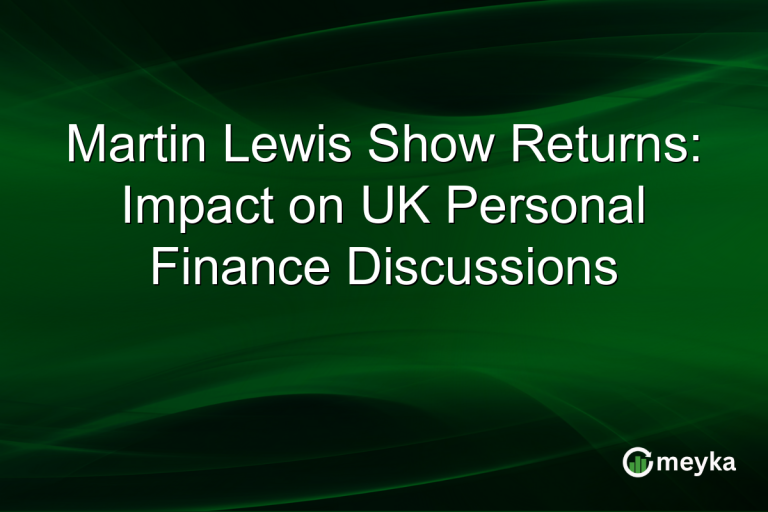 Martin Lewis Show Returns: Impact on UK Personal Finance Discussions