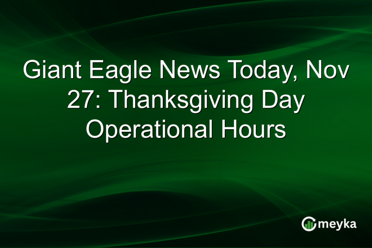 Giant Eagle News Today, Nov 27: Thanksgiving Day Operational Hours