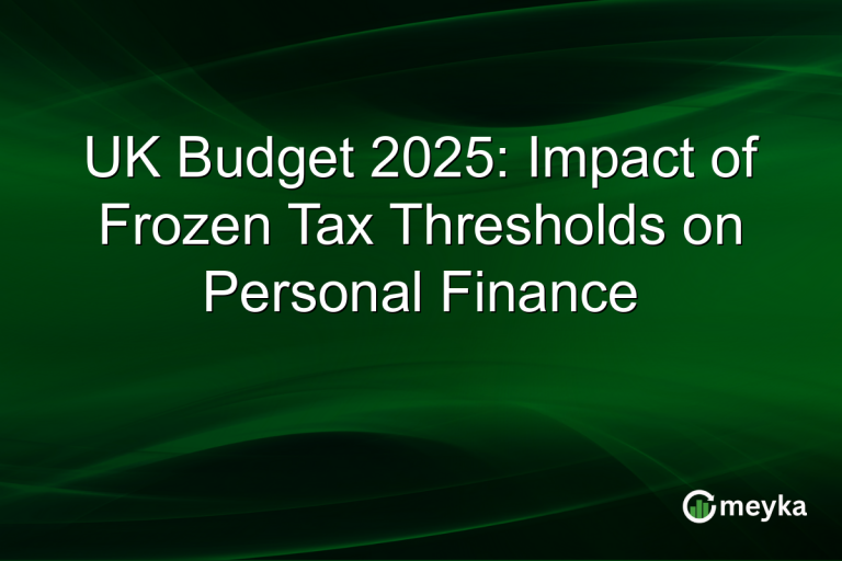 UK Budget 2025: Impact of Frozen Tax Thresholds on Personal Finance