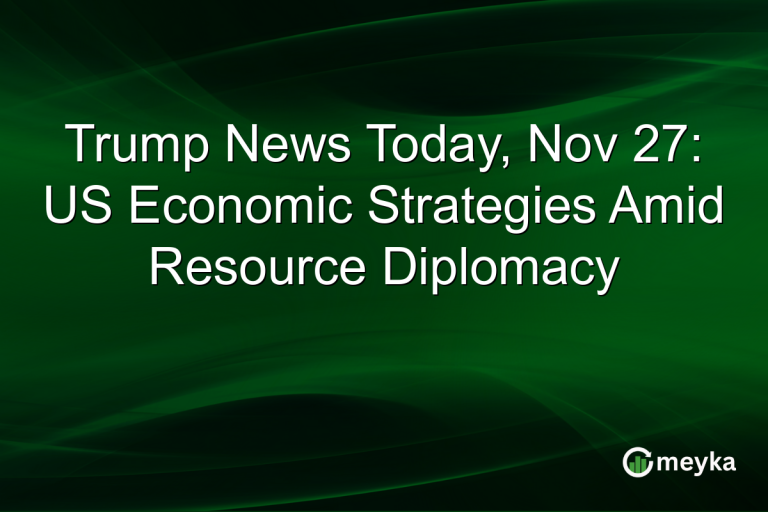 Trump News Today, Nov 27: US Economic Strategies Amid Resource Diplomacy