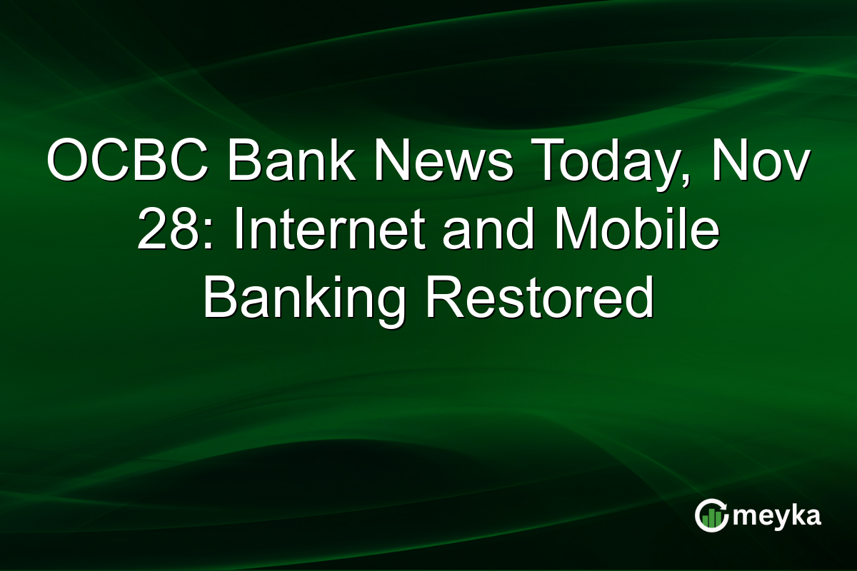 OCBC Bank News Today, Nov 28: Internet and Mobile Banking Restored