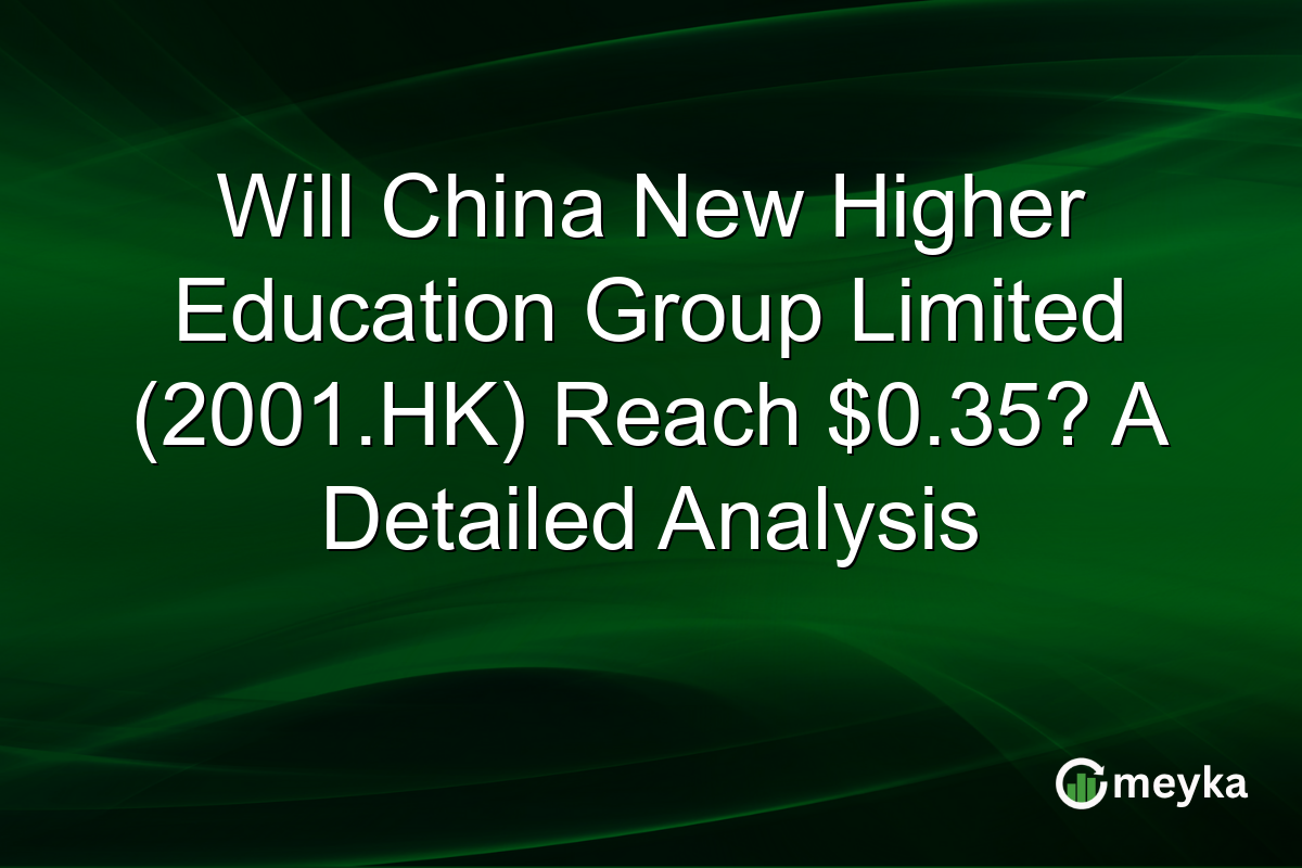 Will China New Higher Education Group Limited (2001.HK) Reach $0.35? A Detailed Analysis