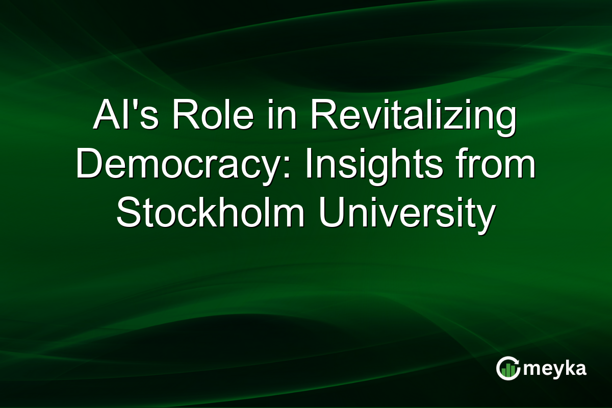 AI's Role in Revitalizing Democracy: Insights from Stockholm University
