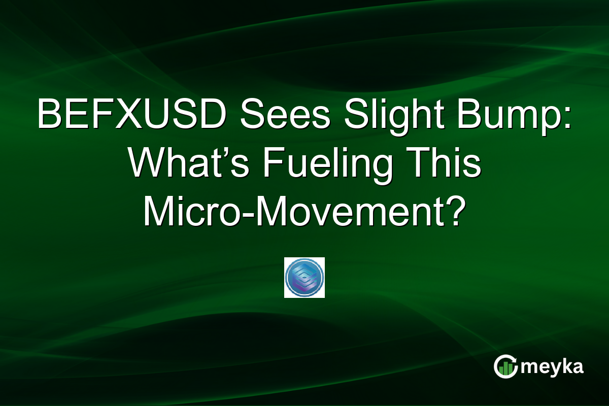 BEFXUSD Sees Slight Bump: What’s Fueling This Micro-Movement?