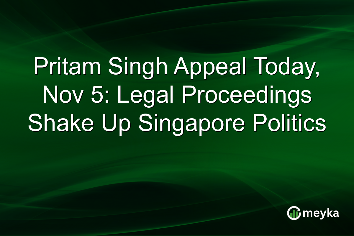 Pritam Singh Appeal Today, Nov 5: Legal Proceedings Shake Up Singapore Politics