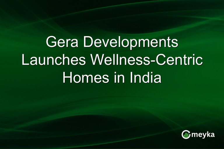 Gera Developments Launches Wellness-Centric Homes in India
