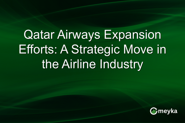 Qatar Airways Expansion Efforts: A Strategic Move in the Airline Industry