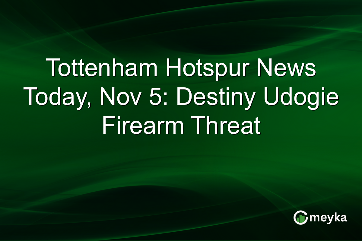 Tottenham Hotspur News Today, Nov 5: Destiny Udogie Firearm Threat