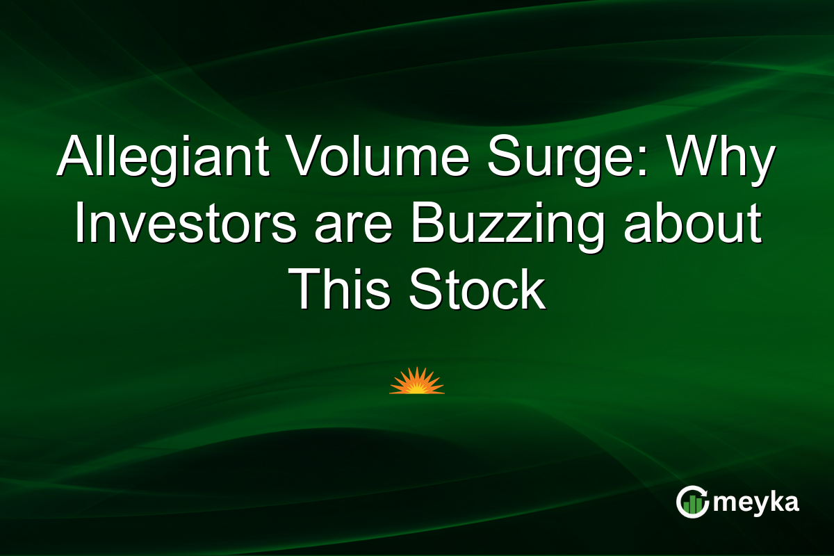 Allegiant Volume Surge: Why Investors are Buzzing about This Stock