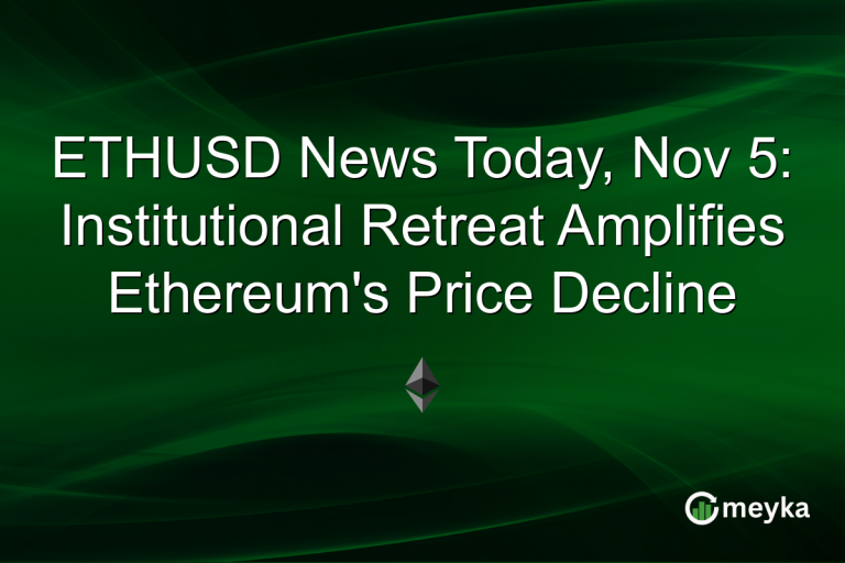 ETHUSD News Today, Nov 5: Institutional Retreat Amplifies Ethereum's Price Decline