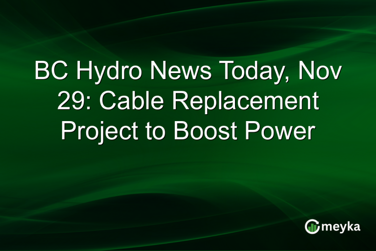 BC Hydro News Today, Nov 29: Cable Replacement Project to Boost Power