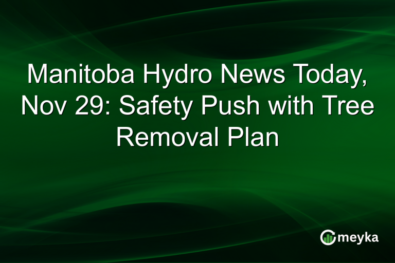 Manitoba Hydro News Today, Nov 29: Safety Push with Tree Removal Plan