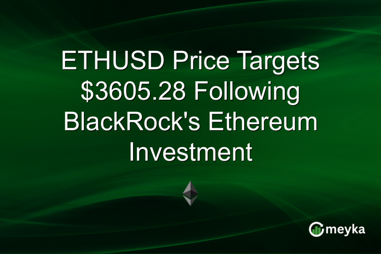 ETHUSD Price Targets $3605.28 Following BlackRock's Ethereum Investment