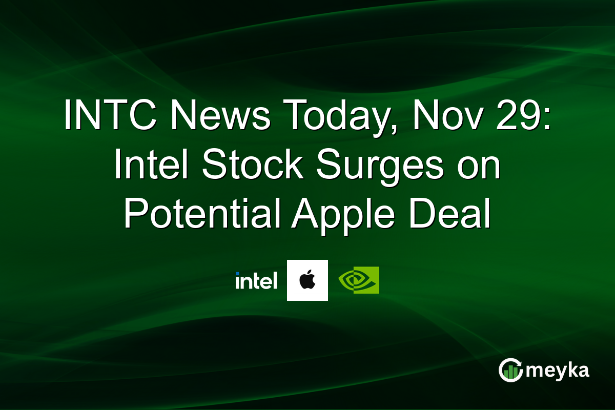 INTC News Today, Nov 29: Intel Stock Surges on Potential Apple Deal