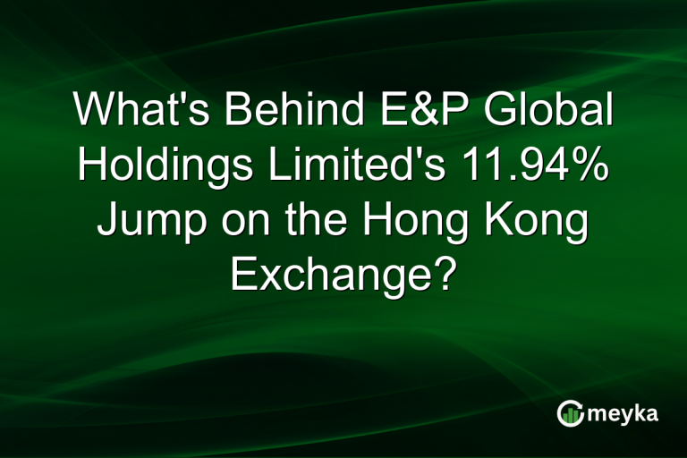 What's Behind E&P Global Holdings Limited's 11.94% Jump on the Hong Kong Exchange?