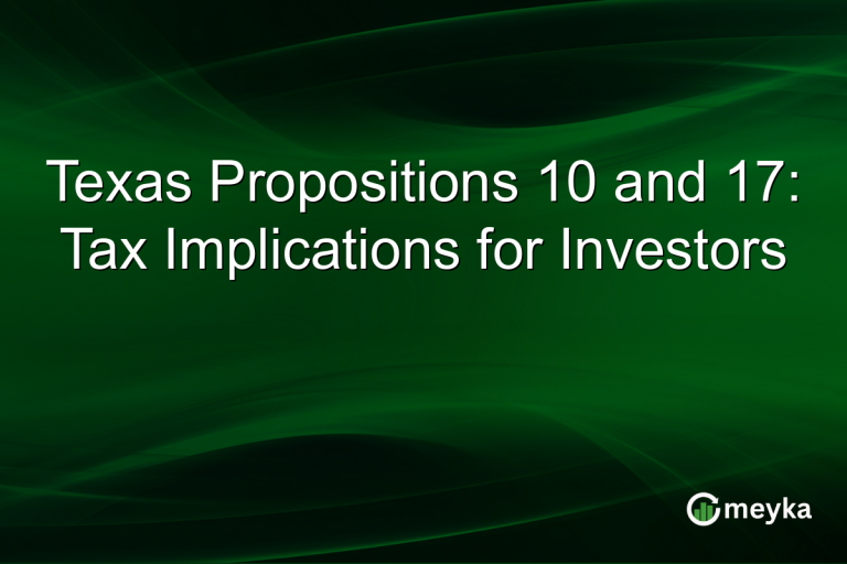 Texas Propositions 10 and 17: Tax Implications for Investors