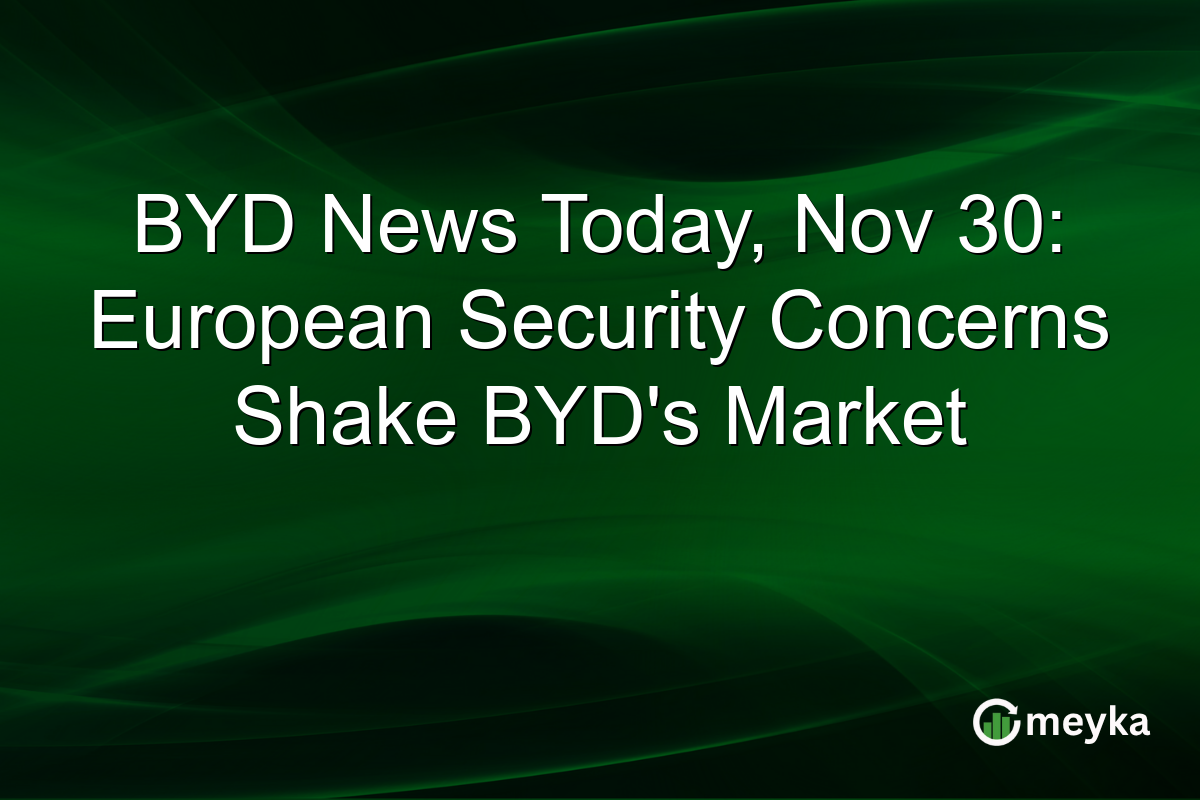 BYD News Today, Nov 30: European Security Concerns Shake BYD's Market