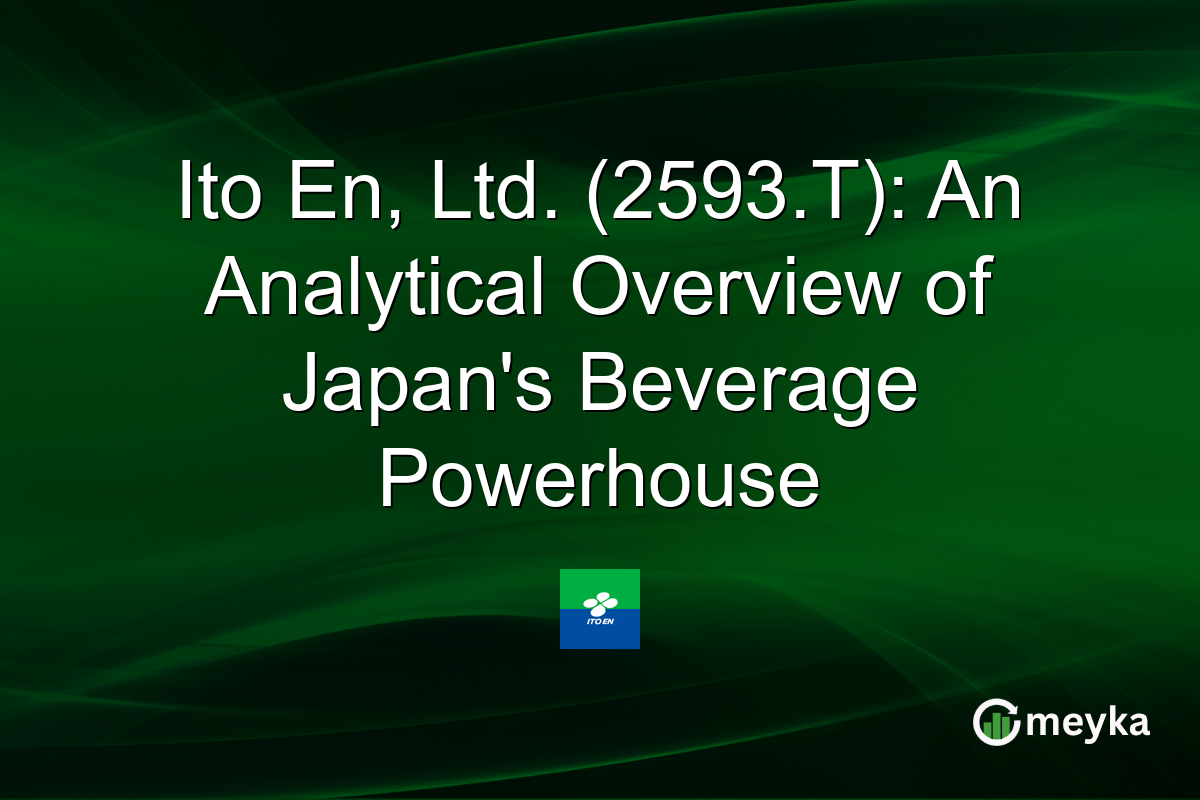 Ito En, Ltd. (2593.T): An Analytical Overview of Japan's Beverage Powerhouse