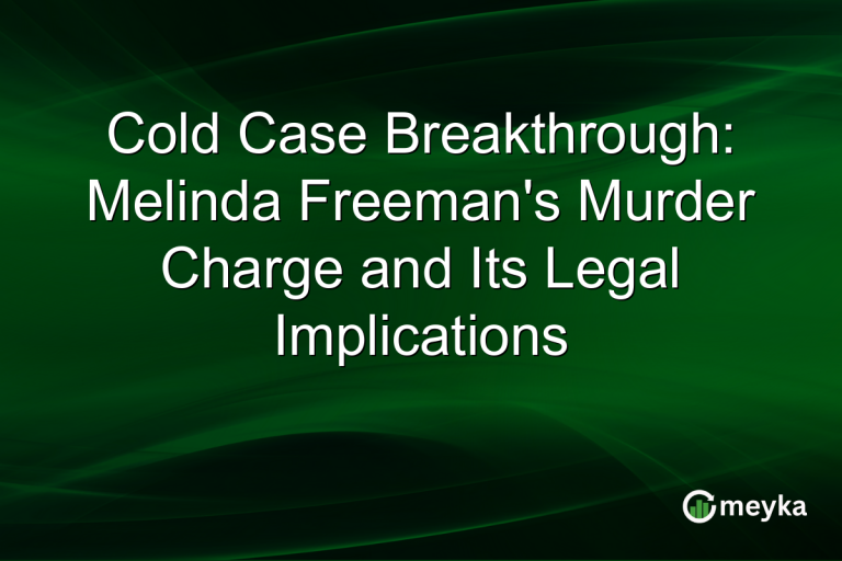 Cold Case Breakthrough: Melinda Freeman's Murder Charge and Its Legal Implications