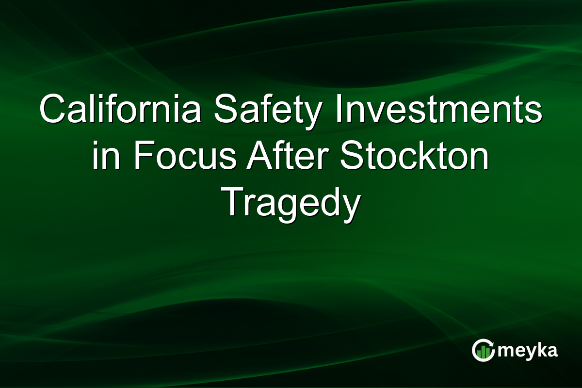 California Safety Investments in Focus After Stockton Tragedy
