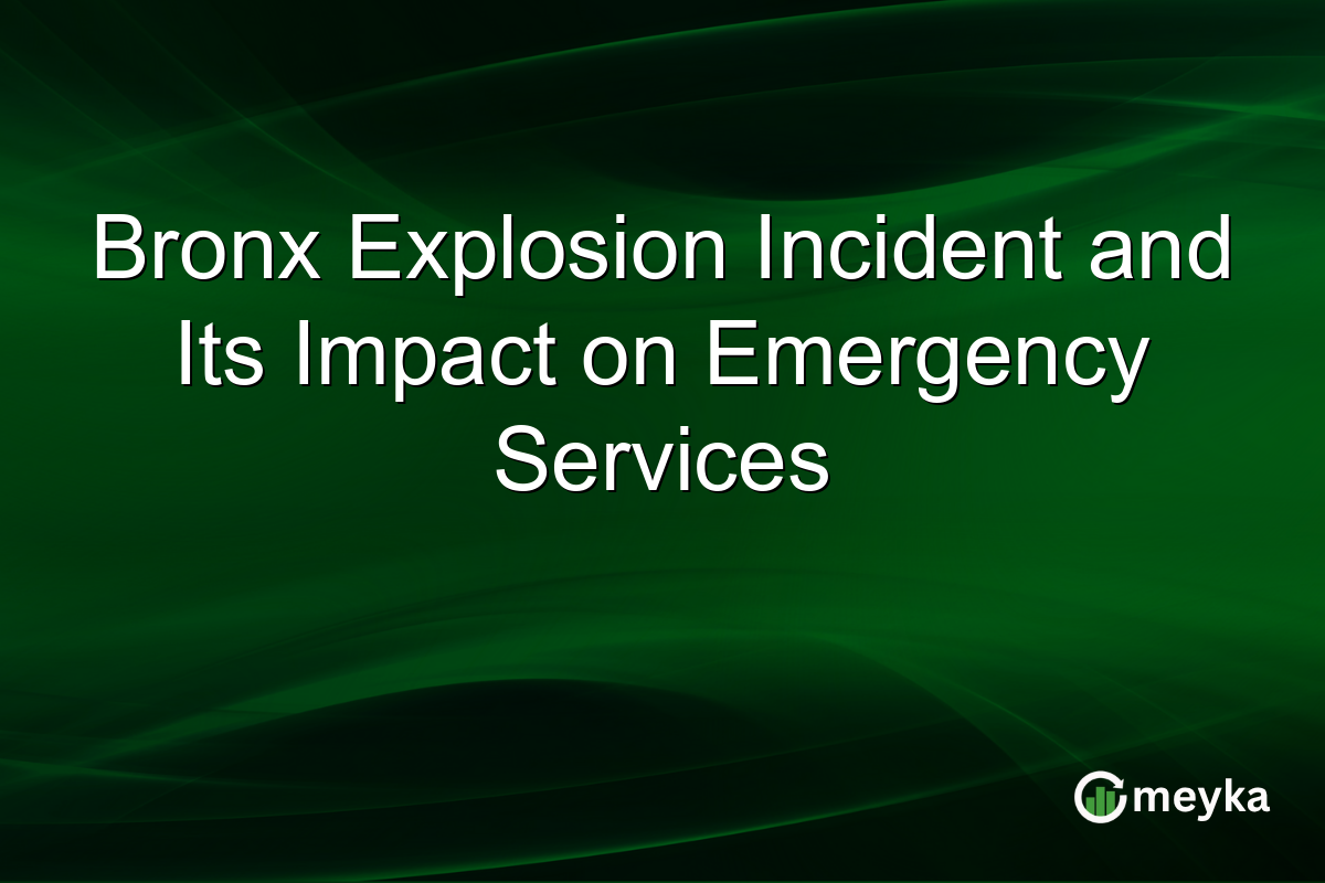 Bronx Explosion Incident and Its Impact on Emergency Services