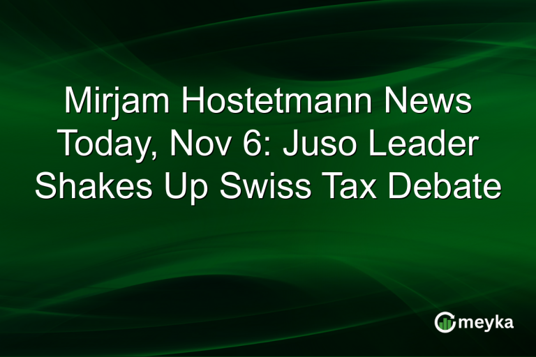 Mirjam Hostetmann News Today, Nov 6: Juso Leader Shakes Up Swiss Tax Debate