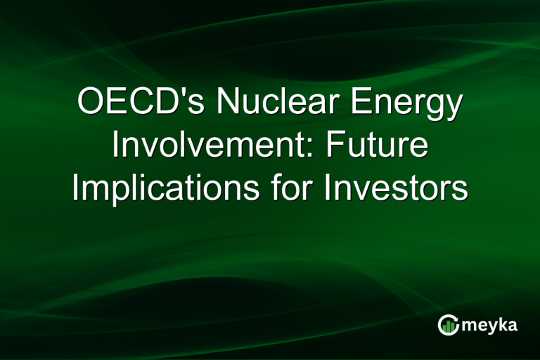 OECD's Nuclear Energy Involvement: Future Implications for Investors