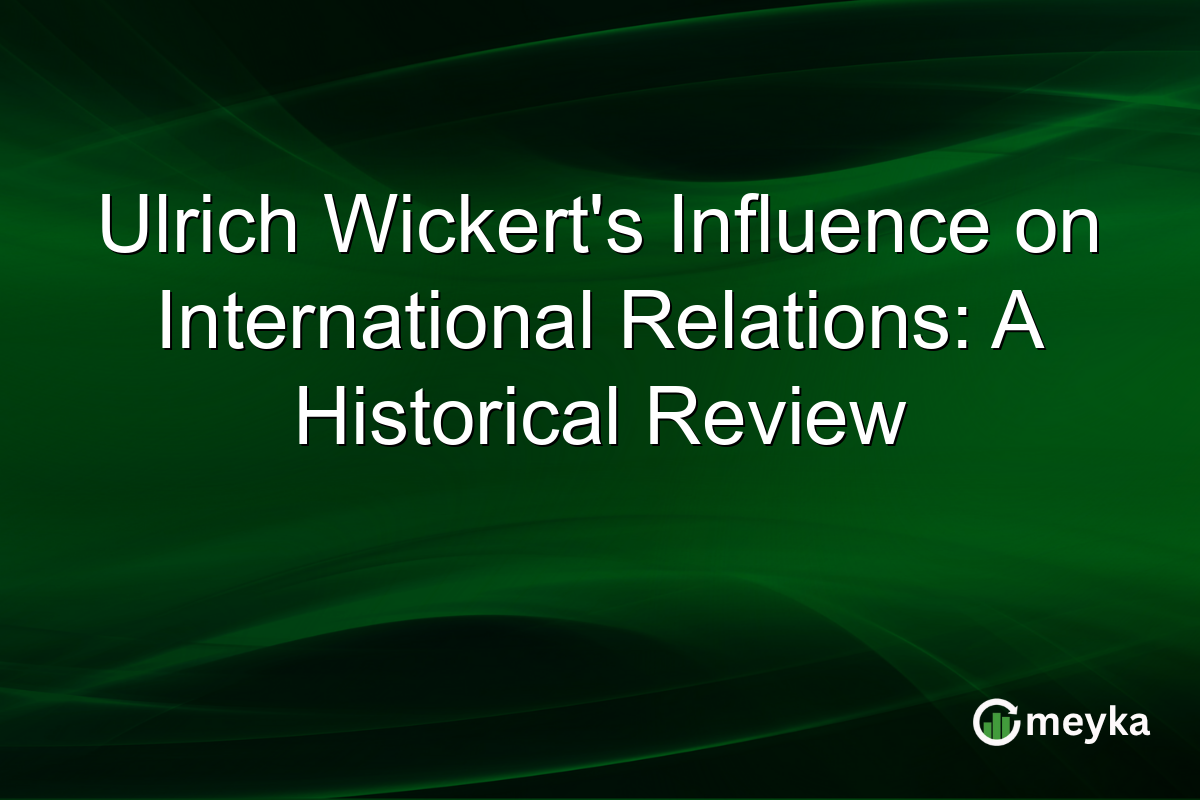 Ulrich Wickert's Influence on International Relations: A Historical Review