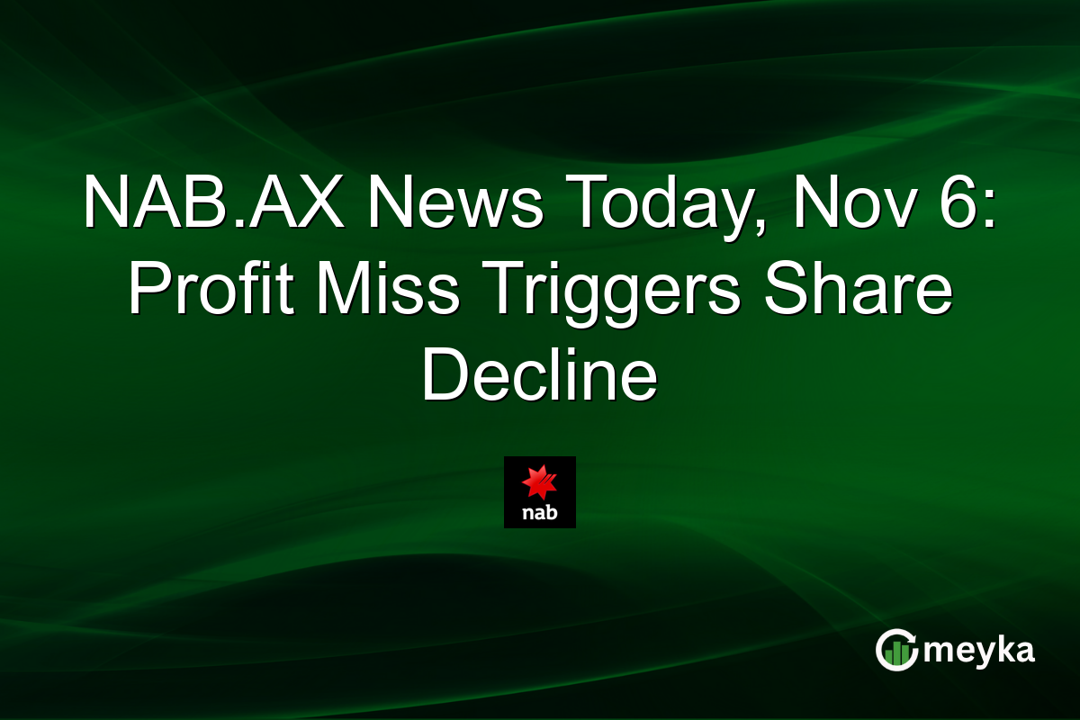 NAB.AX News Today, Nov 6: Profit Miss Triggers Share Decline