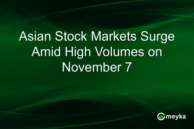 Asian Stock Markets Surge Amid High Volumes on November 7