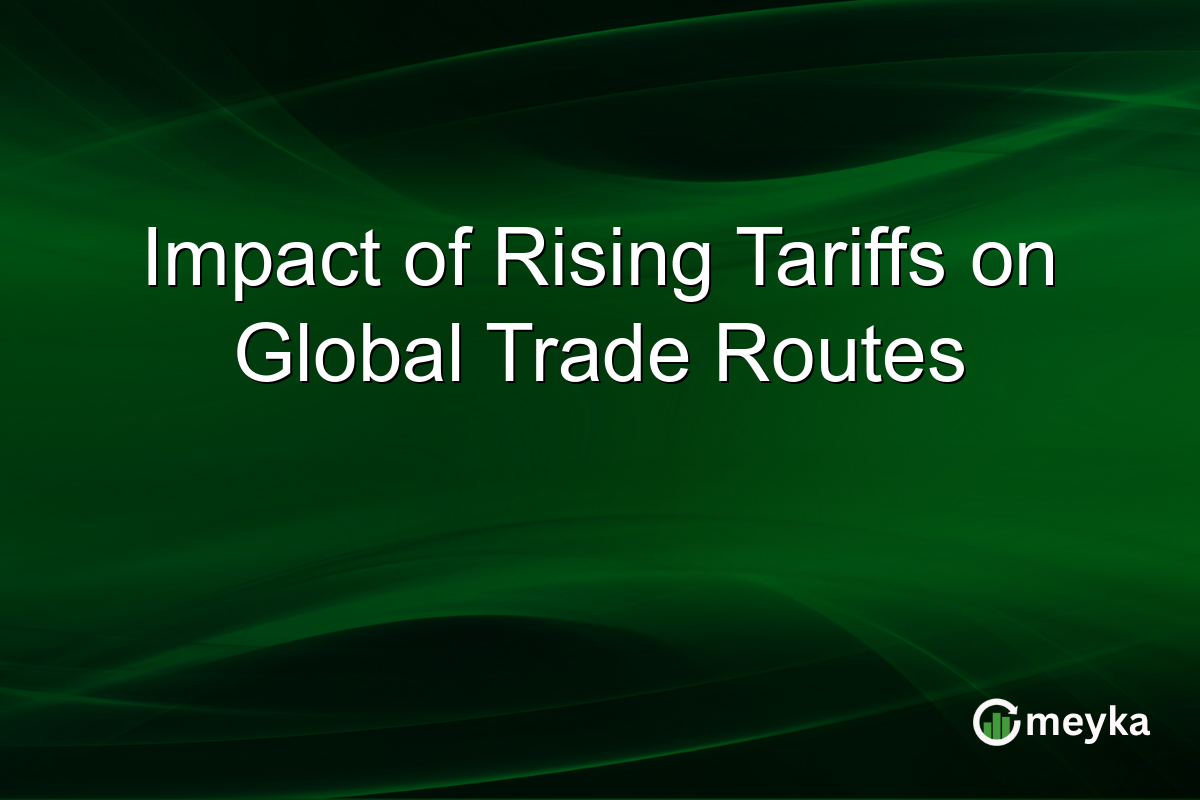 Impact of Rising Tariffs on Global Trade Routes