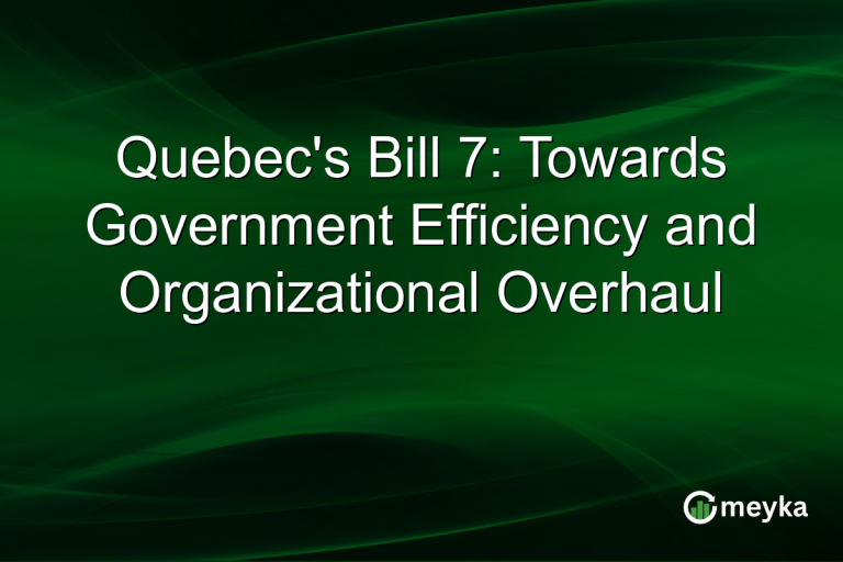 Quebec's Bill 7: Towards Government Efficiency and Organizational Overhaul
