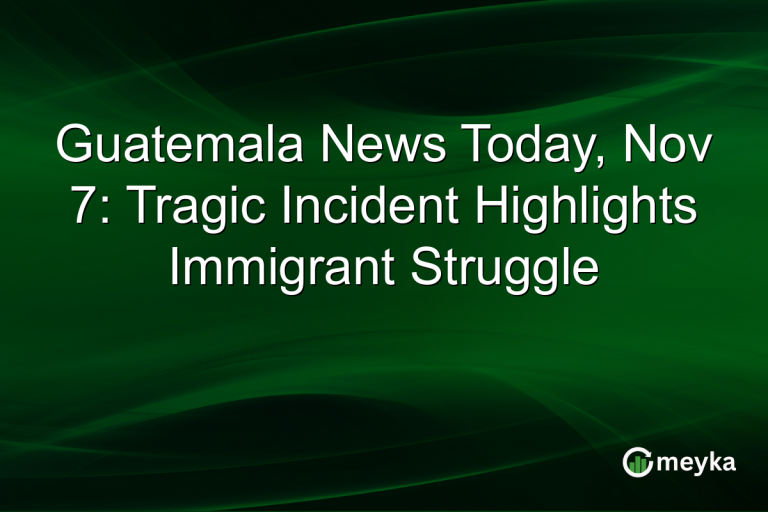 Guatemala News Today, Nov 7: Tragic Incident Highlights Immigrant Struggle