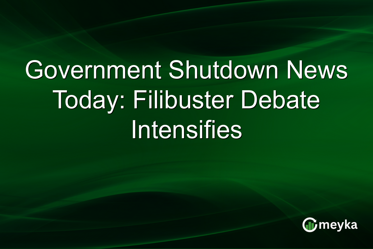 Government Shutdown News Today: Filibuster Debate Intensifies