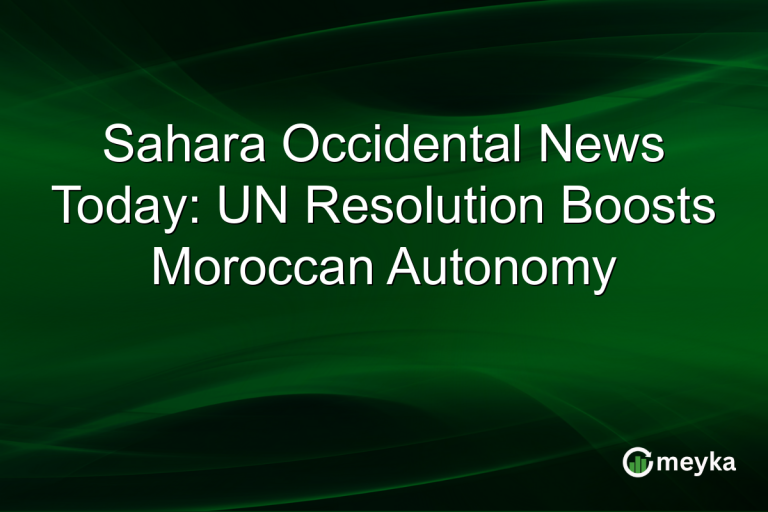 Sahara Occidental News Today: UN Resolution Boosts Moroccan Autonomy