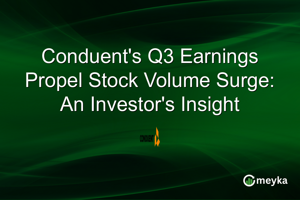 Conduent's Q3 Earnings Propel Stock Volume Surge: An Investor's Insight