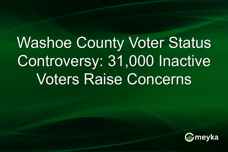 Washoe County Voter Status Controversy: 31,000 Inactive Voters Raise Concerns