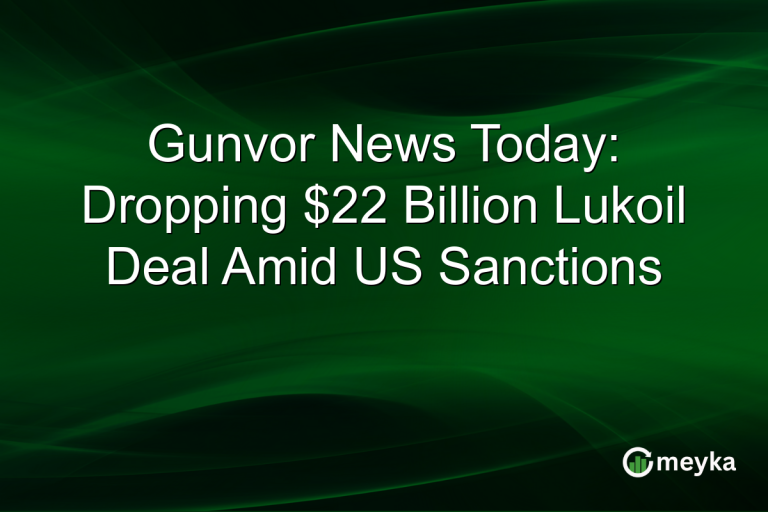 Gunvor News Today: Dropping $22 Billion Lukoil Deal Amid US Sanctions