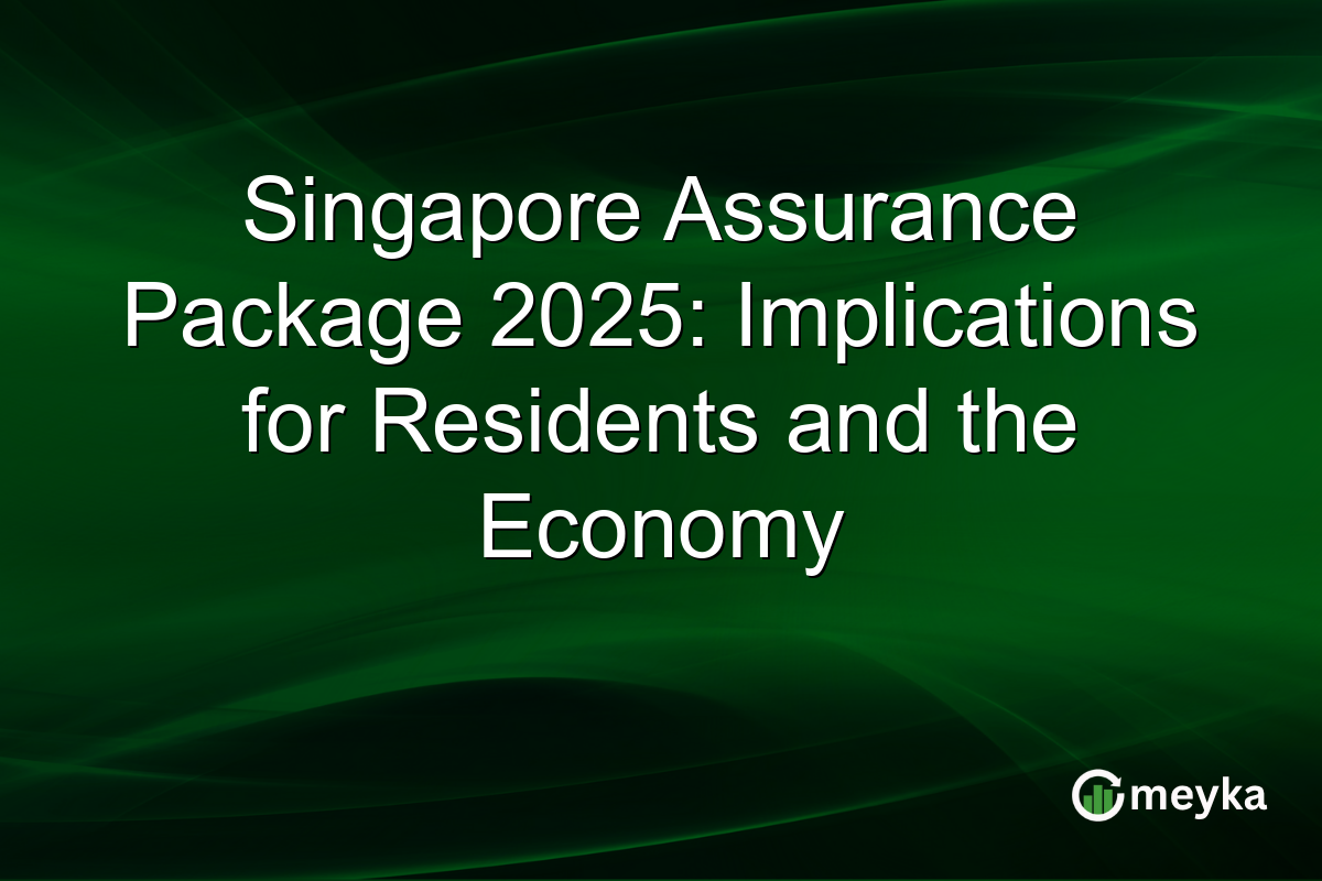 Singapore Assurance Package 2025: Implications for Residents and the Economy