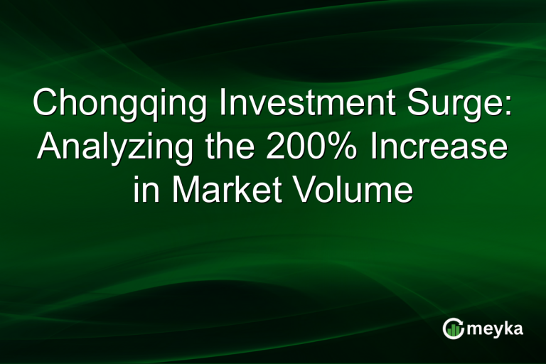 Chongqing Investment Surge: Analyzing the 200% Increase in Market Volume
