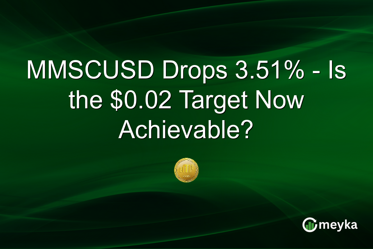 MMSCUSD Drops 3.51% - Is the $0.02 Target Now Achievable?